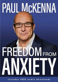 Freedom From Anxiety by Paul McKenna, 9781802795509
