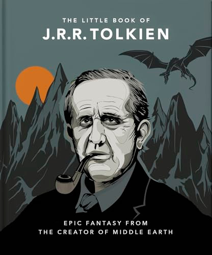 The Little Book of J.R.R. Tolkien (Wit and Wisdom from the creator of Middle Earth) by OH, 9781800693746
