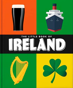 The Little Book of Ireland (Land of Saints and Scholars) by OH, 9781800693999