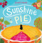 Sunshine Pie (A story to grow, bake and share) by Sarah Edmonds, 9781801301114