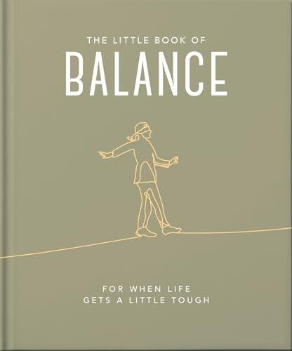 The Little Book of Balance (For when life gets a little tough) by OH, 9781800693524