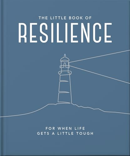 The Little Book of Resilience (For when life gets a little tough) by OH, 9781800693562
