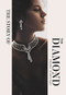 The Story of the Diamond (Timeless. Elegant. Iconic.) by Tamara Sturtz-Filby, 9781838611439