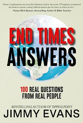 End Times Answers (100 Real Questions from Real People) by Jimmy Evans, 9780960083152