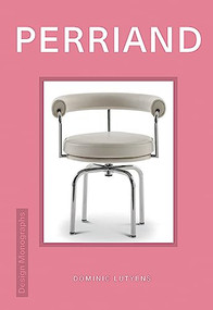 Design Monograph: Perriand by Dominic Lutyens, 9781838612054