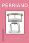 Design Monograph: Perriand by Dominic Lutyens, 9781838612054