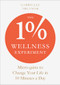 The 1% Wellness Experiment (Micro-gains to Change Your Life in 10 Minutes a Day) by Gabrielle Treanor, 9781801292948