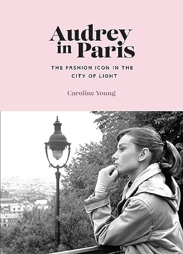 Audrey in Paris by Caroline Young, 9781802796094