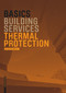 Basics: Thermal Protection by Ann-Christin Siegemund, 9783035627473