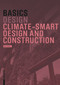 Basics Climate-Smart Design and Construction by Bert Bielefeld, 9783035627565