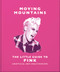 Moving Mountains: The Little Guide to Pink by OH, 9781800695771