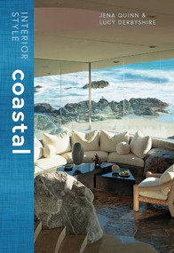 Interior Style: Coastal by Jena Quinn, Lucy Derbyshire, 9781838612177