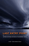 Last Entry Point (Stories of Danger and Death in the Boundary Waters) by Joe Friedrichs, 9781681342863