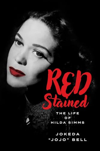 Red Stained (The Life of Hilda Simms) by Jokeda "JoJo" Bell, 9781681342528