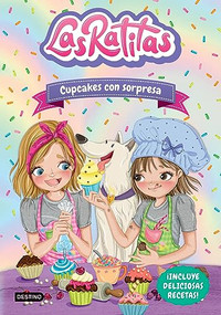 Las Ratitas 7. Cupcakes con sorpresa (Spanish Edition) by Las Ratitas, 9786073903295