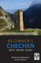 Beginner's Chechen with Online Audio by Kheda Garchakhanova, John Lechner, 9780781814478