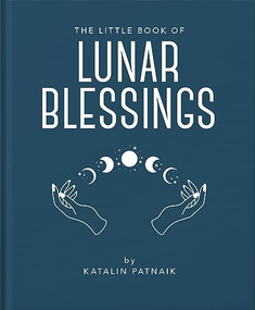 The Little Book of Lunar Blessings by Katalin Patnaik, Katalin Patnaik, 9781800695610