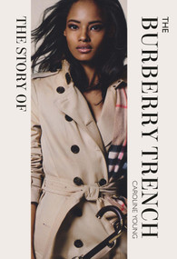 The Story of the Burberry Trench by Caroline Young, 9781838612306