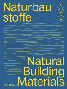 Bauen mit Naturbaustoffen S M L/Natural Building Materials S M L (German Edition) by Sandra Hofmeister, 9783955536244