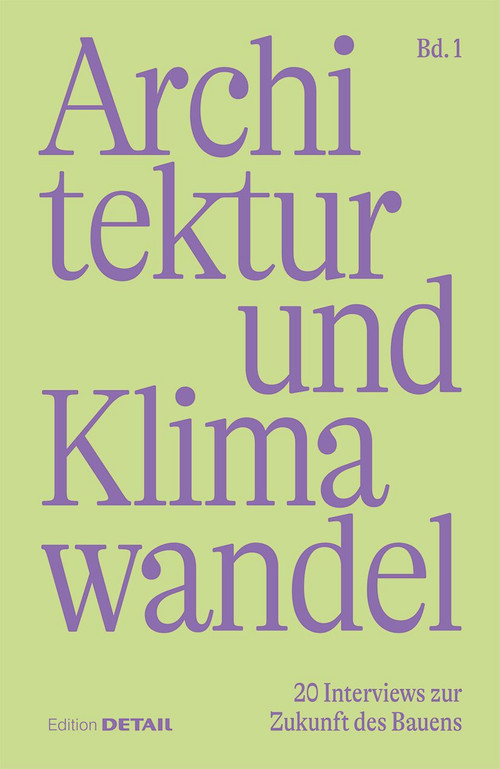 Klimawandel und Architektur (20 Interviews zur Zukunft des Bauens) (German Edition) by Sandra Hofmeister, 9783955536268