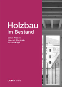Holzbau im Bestand (German Edition) by Stefan Krötsch, Manfred Stieglmeier, Thomas Engel, 9783955536220