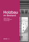 Holzbau im Bestand (German Edition) by Stefan Krötsch, Manfred Stieglmeier, Thomas Engel, 9783955536220
