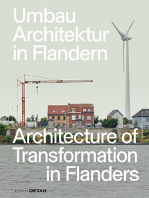 Umbau-Architektur in Flandern/Architecture of Transformation in Flanders (German Edition) by Florian Heilmeyer, Sandra Hofmeister, 9783955536305
