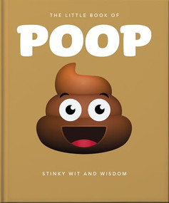 The Little Book of Poop (Stinky Wit and Wisdom) by OH, 9781800696242
