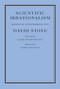 Scientific Irrationalism by David Stove, 9781641773874
