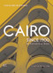 Cairo since 1900 (An Architectural Guide) by Mohamed Elshahed, Mercedes Volait, 9789774168697