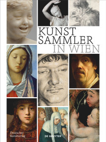 Kunstsammler in Wien (German Edition) by Sebastian Schütze, 9783422989726