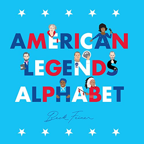 American Legends Alphabet by Beck Feiner, Beck Feiner, Alphabet Legends, Alphabet Legends, 9780648261650