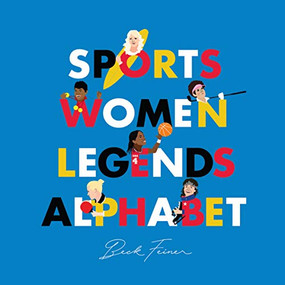 Sports Women Legends Alphabet by Beck Feiner, Beck Feiner, Alphabet Legends, Alphabet Legends, 9780648506317