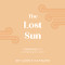 The Lost Sun (A Being Human guide to weathering life's storms) by Dr Carrie Hayward, 9781922539885