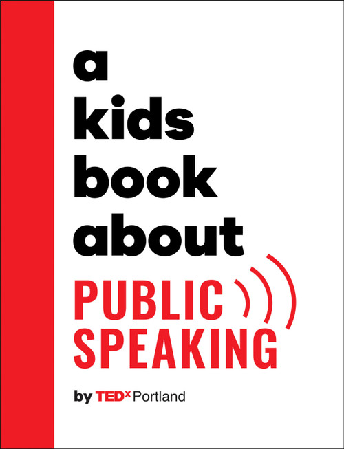A Kids Book About Public Speaking by TEDx Portland, 9780744098921