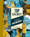 Top Secret (The Book of Spies and Agents) by Little Gestalten, Soledad Romero, Julio Antonio Blasco, 9783967047592