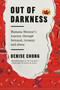 Out of Darkness (Rumana Monzur's Journey through Betrayal, Tyranny and Abuse) by Denise Chong, 9780735274150
