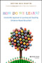 How Do We Learn? (A Scientific Approach to Learning and Teaching (Evidence-Based Education)) by Héctor Ruiz Martín, 9781394230518