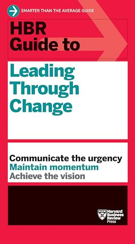 HBR Guide to Leading Through Change - 9781647826895 by Harvard Business Review, 9781647826895