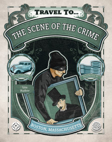 The Scene of the Crime, Grades 5 - 9 by Lisa Kurkov, 9781731657183