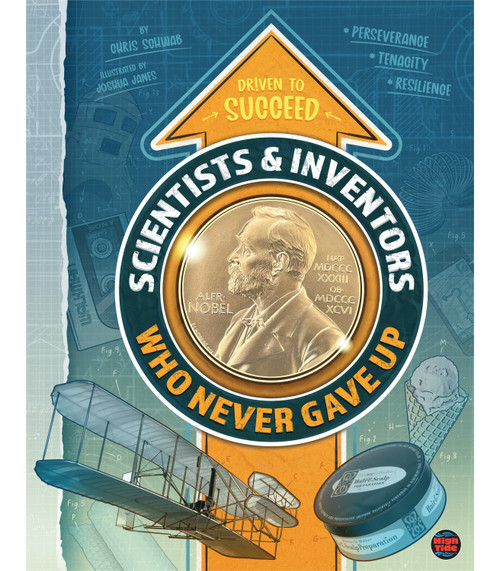 Scientists & Inventors Who Never Gave Up by Chris  Schwab, 9781731657794