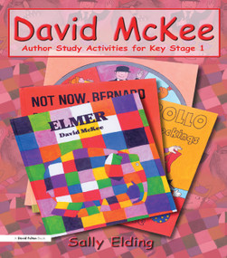 David McKee (Author Study Activities for Key Stage 1) by Sally Elding, 9781853469343
