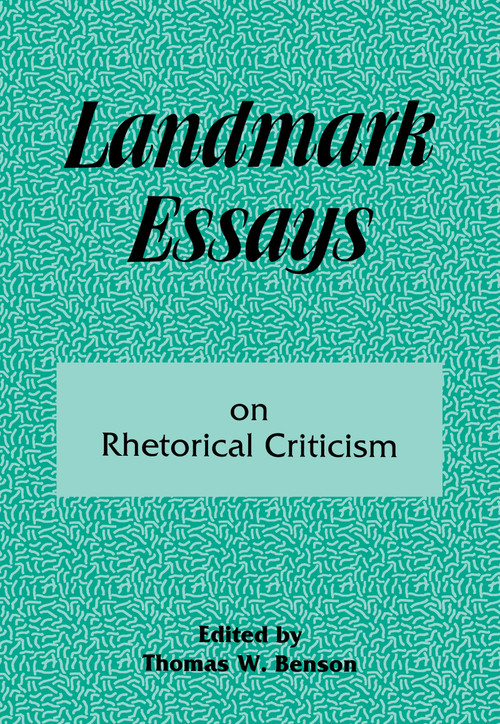 Landmark Essays on Rhetorical Criticism (Volume 5) by Thomas W. Benson, 9781880393086
