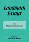 Landmark Essays on Rhetorical Criticism (Volume 5) by Thomas W. Benson, 9781880393086
