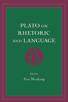 Plato on Rhetoric and Language (Four Key Dialogues) - 9781880393338 by Jean Nienkamp, 9781880393338