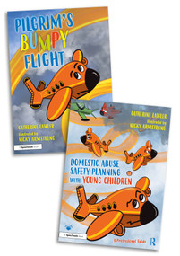 Domestic Abuse Safety Planning with Young Children (A ‘Pilgrim's Bumpy Flight' Storybook and Professional Guide) by Catherine Lawler, Nicky Armstrong, 9781032357997