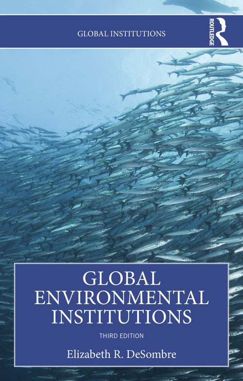 Global Environmental Institutions - 9781032456874 by Elizabeth R. DeSombre, 9781032456874
