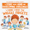 I Think I Have the Wiggle Fidgets (A Story about ADHD and Overcoming Challenges) by Barbara Esham, 9781728289410