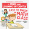 Last to Finish in Math Class (A Story about Learning Differently) by Barbara Esham, 9781728289434
