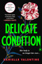 Delicate Condition - 9781728297682 by Danielle Valentine, 9781728297682